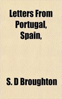 Letters from Portugal, Spain,