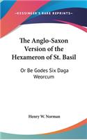 The Anglo-Saxon Version of the Hexameron of St. Basil