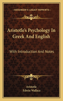 Aristotle's Psychology in Greek and English