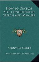 How to Develop Self Confidence in Speech and Manner: (English)