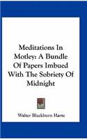 Meditations In Motley