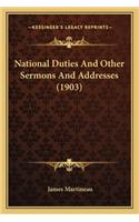 National Duties and Other Sermons and Addresses (1903)