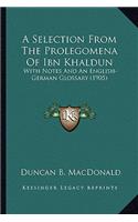 Selection From The Prolegomena Of Ibn Khaldun