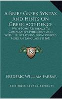 A Brief Greek Syntax and Hints on Greek Accidence