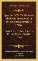 Speeches Of M. De Mirabeau The Elder, Pronounced In The National Assembly Of France