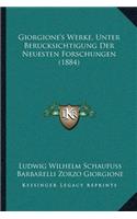 Giorgione's Werke, Unter Berucksichtigung Der Neuesten Forschungen (1884)