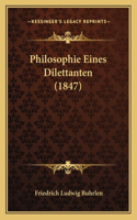 Philosophie Eines Dilettanten (1847)