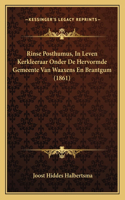 Rinse Posthumus, In Leven Kerkleeraar Onder De Hervormde Gemeente Van Waaxens En Brantgum (1861)