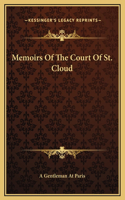 Memoirs Of The Court Of St. Cloud