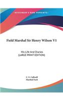 Field Marshal Sir Henry Wilson V1