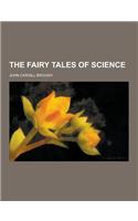 The Fairy Tales of Science