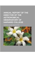 Annual Report of the Director of the Astronomical Observatory of Harvard College
