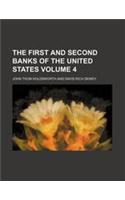 The First and Second Banks of the United States Volume 4