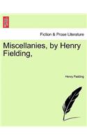 Miscellanies, by Henry Fielding,