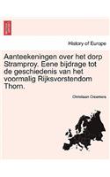 Aanteekeningen Over Het Dorp Stramproy. Eene Bijdrage Tot de Geschiedenis Van Het Voormalig Rijksvorstendom Thorn.