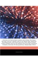 Articles on History of Papua New Guinea, Including: Rotokas Record, Jacob Le Maire, Battle of Milne Bay, Sandline International, Willem Schouten, West