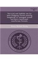 Survival and Habitat Use by Post-Fledging Forest-Nesting Songbirds in Managed Mixed Northern Hardwood-Coniferous Forests