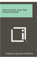 Citizen and the Constitution