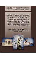 Natalle M. Kalmus, Petitioner, V. Herbert T. Kalmus and Technicolor Motion Picture Corporation. U.S. Supreme Court Transcript of Record with Supporting Pleadings