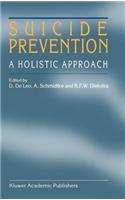 Suicide Prevention: A Holistic Approach