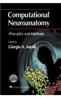 Computational Neuroanatomy: Principles and Methods
