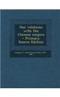 Our Relations with the Chinese Empire