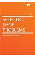 Selected Shop Problems