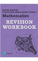 Revise Edexcel Functional Skills Mathematics Entry Level 3 Workbook