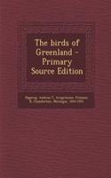 The Birds of Greenland - Primary Source Edition