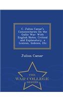 C. Julius Caesar's Commentaries on the Gallic War