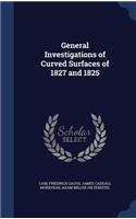 General Investigations of Curved Surfaces of 1827 and 1825