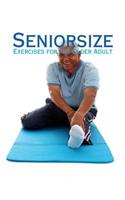 Seniorsize - Exercises for the Older Adult