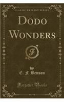Dodo Wonders (Classic Reprint): (English)