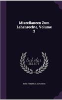 Miszellaneen Zum Lehenrechte, Volume 2
