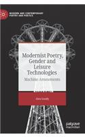Modernist Poetry, Gender and Leisure Technologies
