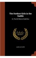 The Outdoor Girls in the Saddle: Or, The Girl Miner of Gold Run