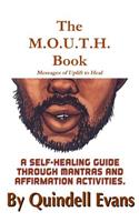 The M.O.U.T.H. Book Messages of Uplift To Heal