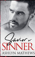 Savior or Sinner
