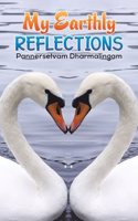 My Earthly Reflections