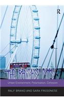The Radicals' City: Urban Environment, Polarisation, Cohesion