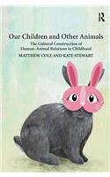 Our Children and Other Animals