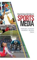 Examining Identity in Sports Media