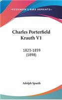 Charles Porterfield Krauth V1: 1823-1859 (1898)