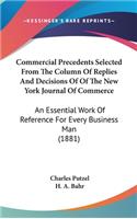 Commercial Precedents Selected from the Column of Replies and Decisions of of the New York Journal of Commerce