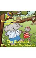 The Elephant Who Couldn't Eat Peanuts