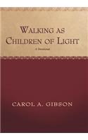 Walking as Children of Light