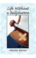 Life Without a Bellybutton