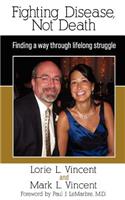 Fighting Disease, Not Death