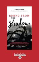 Rising from the Shadows: Revolution, War and The Journey that Made Me