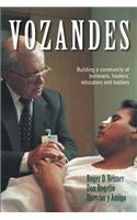 Vozandes - Building a Community of Believers, Healers, Educators, and Leaders